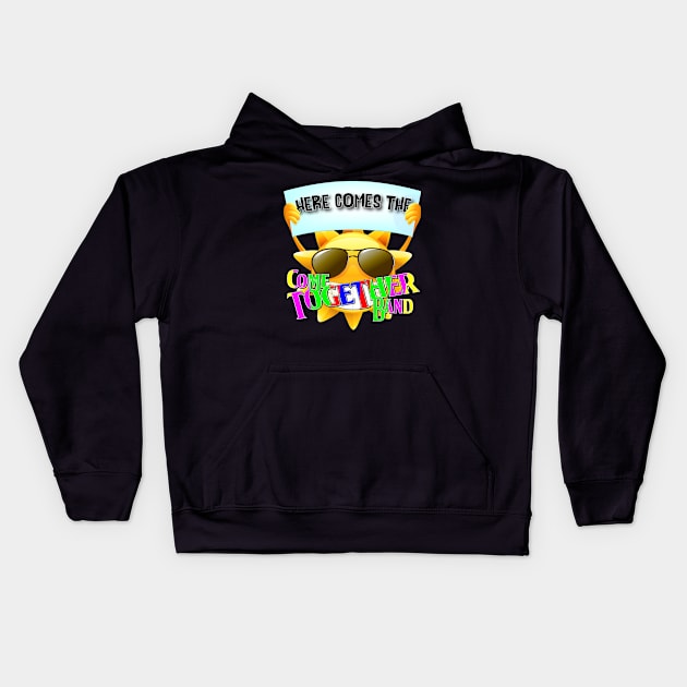 Here come the CTB Kids Hoodie by Come Together Music Productions